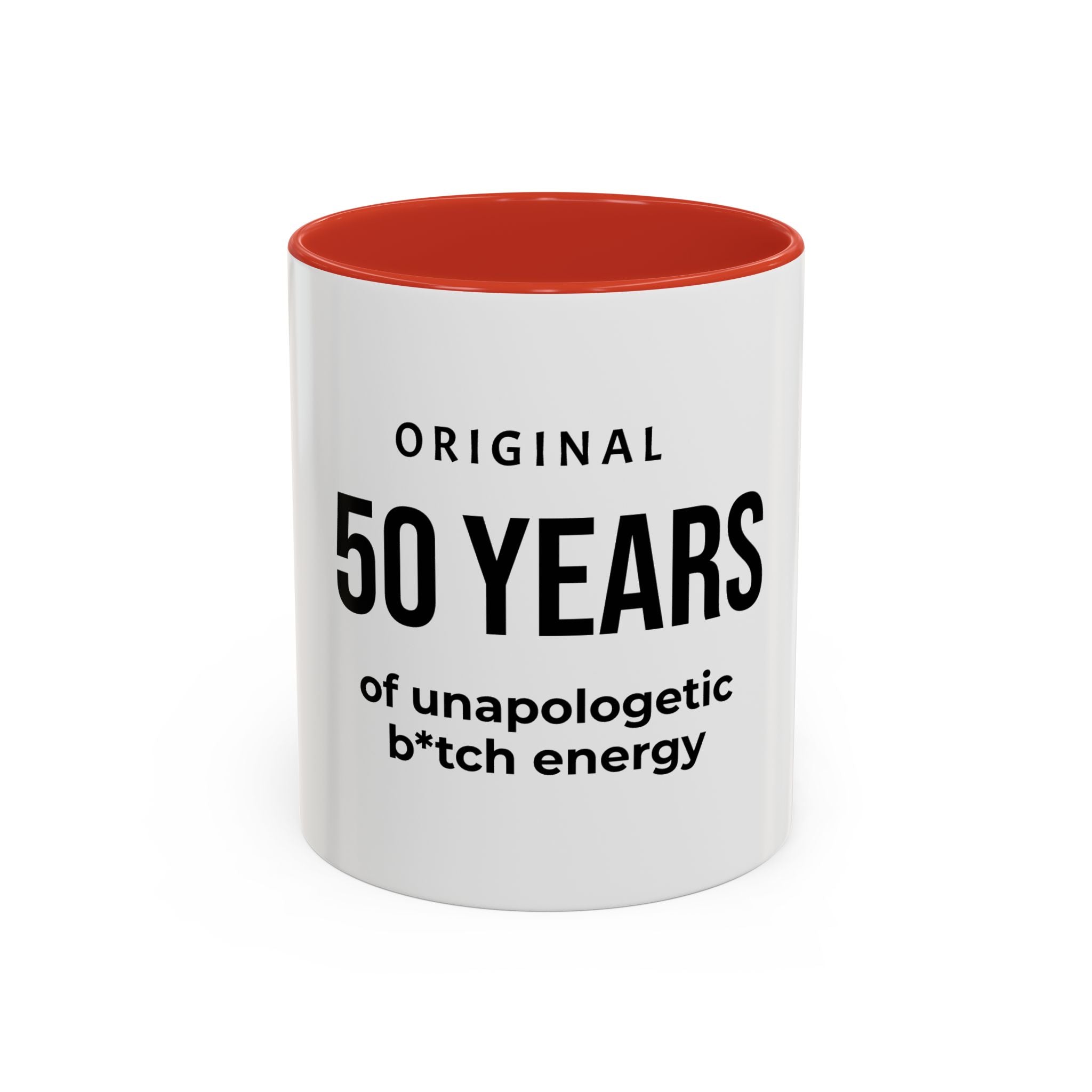 .... Years of Unapologetic B*tch Energy Coffee Mug — Funny age related Birthday Gift