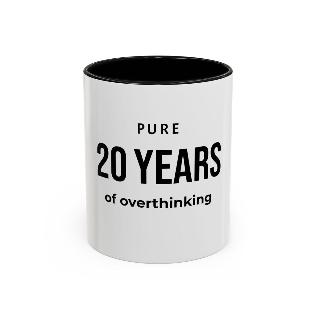 .... Years of overthinking — Funny age related Birthday Gift