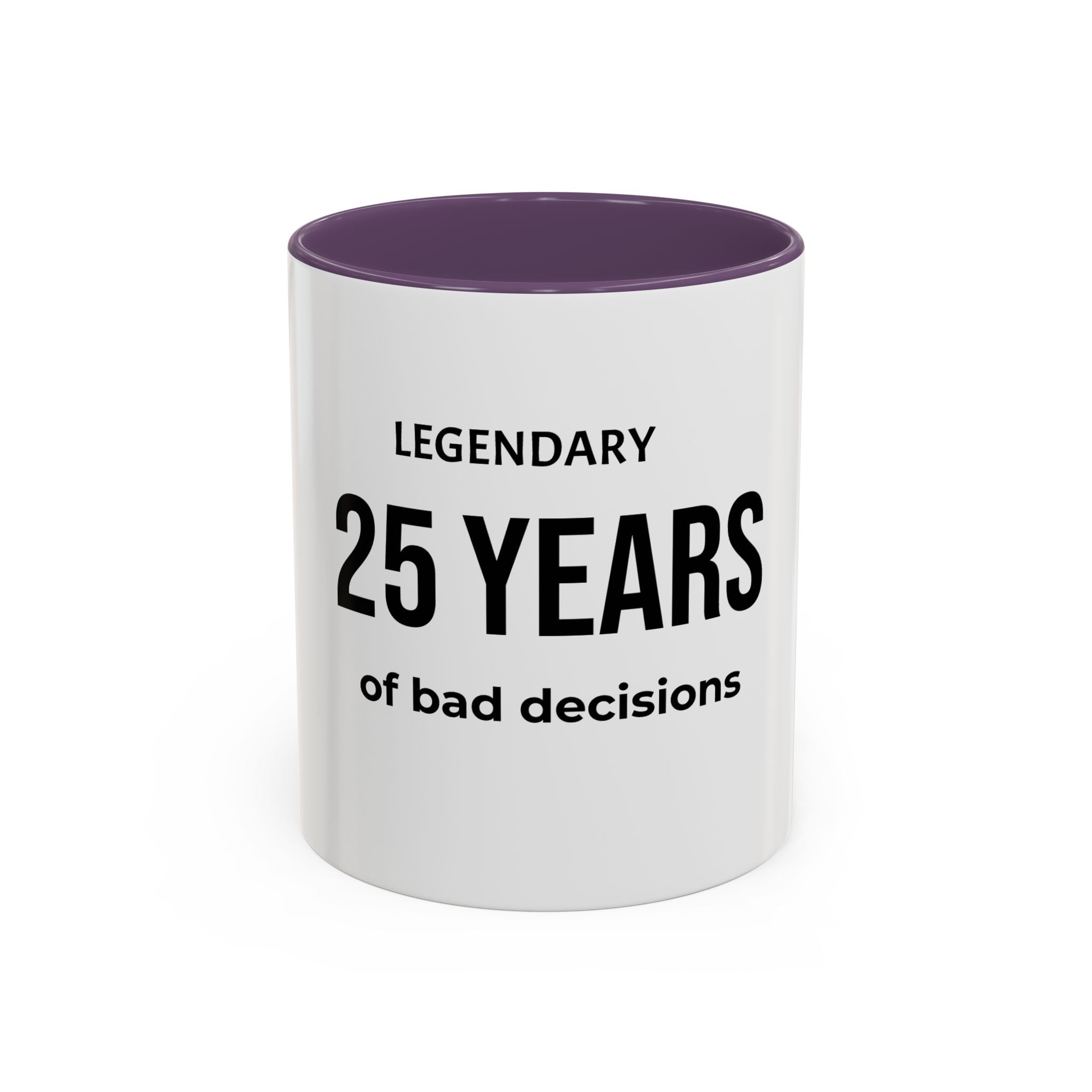 .... Years of Legendary bad decisions Coffee Mug — Funny age related Birthday Gift