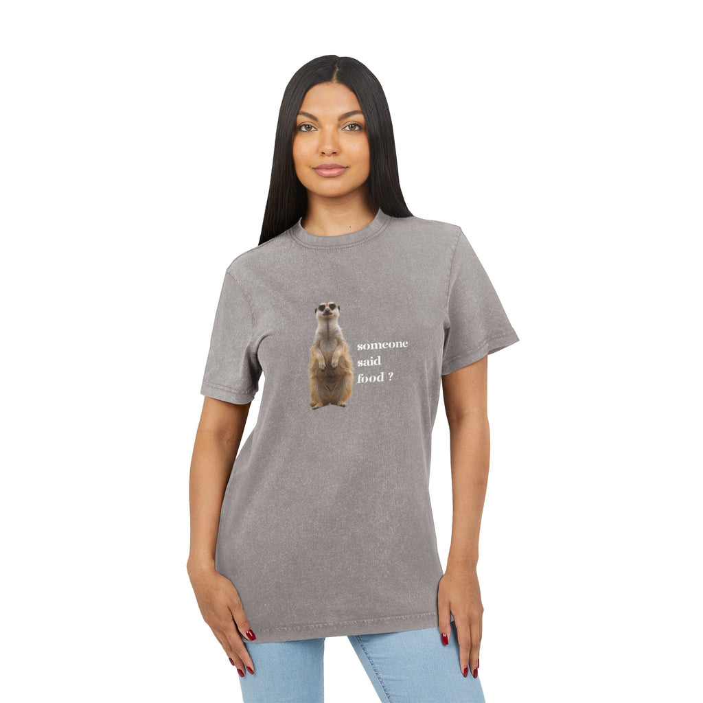 Acid Wash Tee — Cute Meerkat “someone said food?” Graphic Shirt