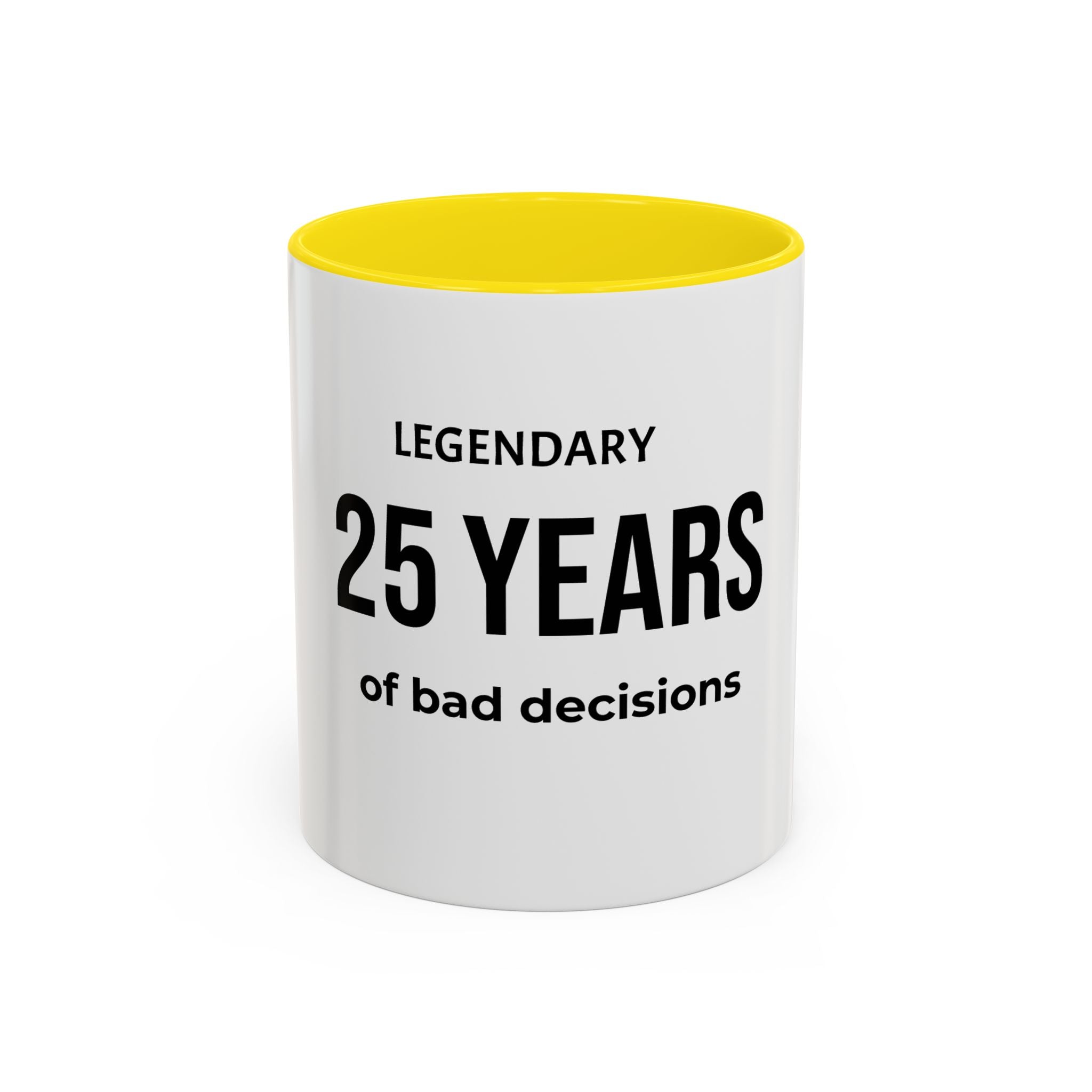 .... Years of Legendary bad decisions Coffee Mug — Funny age related Birthday Gift