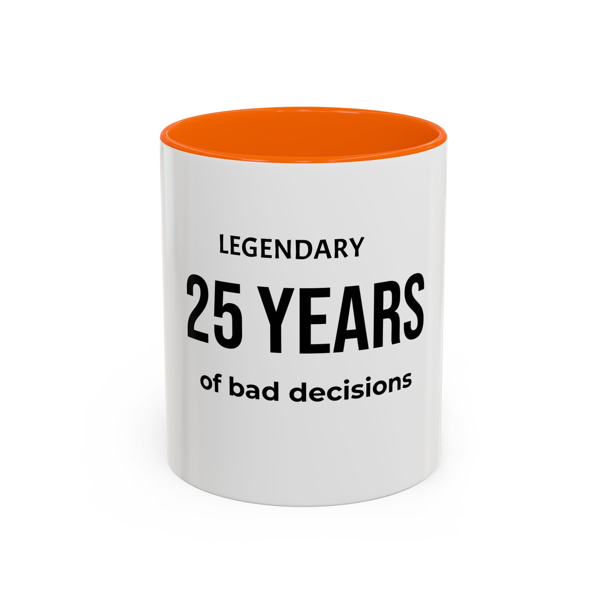 .... Years of Legendary bad decisions Coffee Mug — Funny age related Birthday Gift