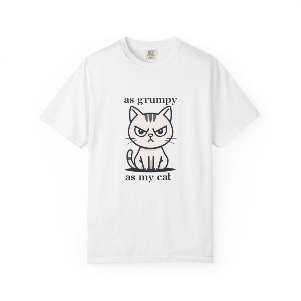 As Grumpy As My Cat T-Shirt — Cute Grumpy Cat Graphic Tee
