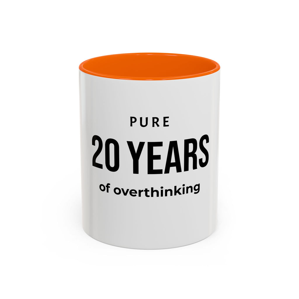 .... Years of overthinking — Funny age related Birthday Gift
