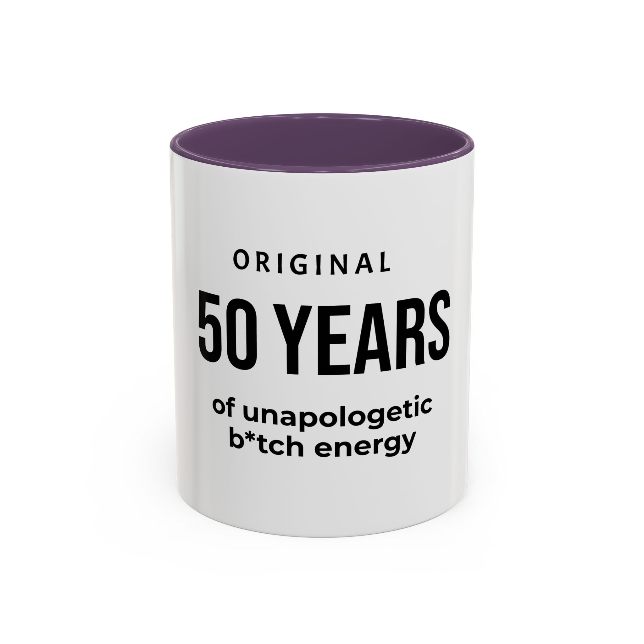 .... Years of Unapologetic B*tch Energy Coffee Mug — Funny age related Birthday Gift