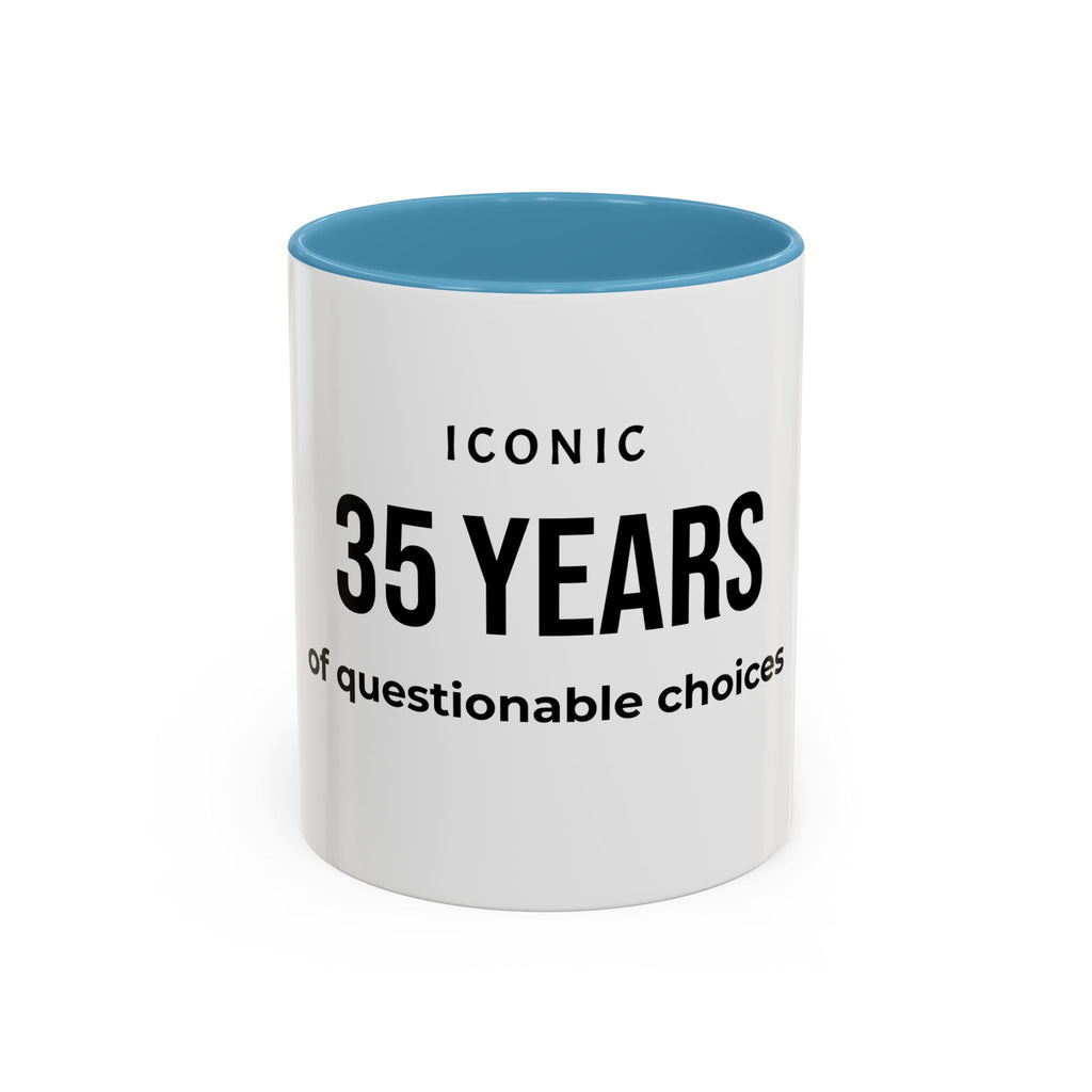 .... Years of questionable choices — Funny age related Birthday Gift
