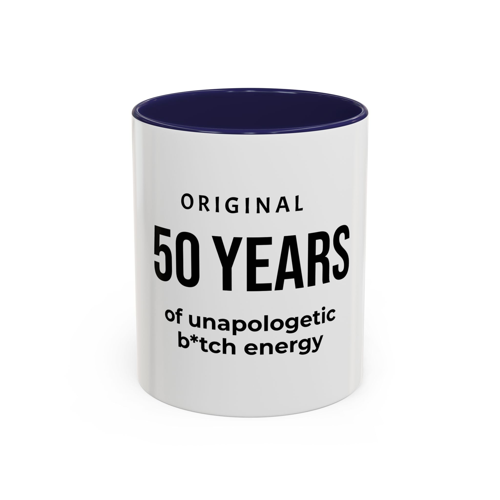 .... Years of Unapologetic B*tch Energy Coffee Mug — Funny age related Birthday Gift